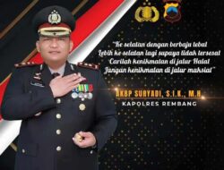 Resmi Jabat Kapolres Rembang, Ini Profile AKBP Suryadi